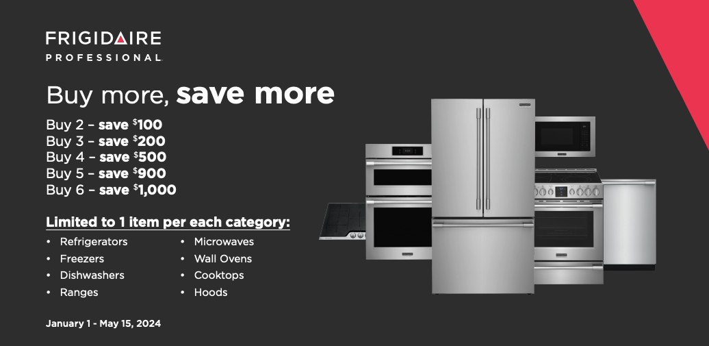 Frigidaire Professional buy more, save more rebate offer up to $1,000